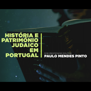Curso Historia e Património Judaico em portugal